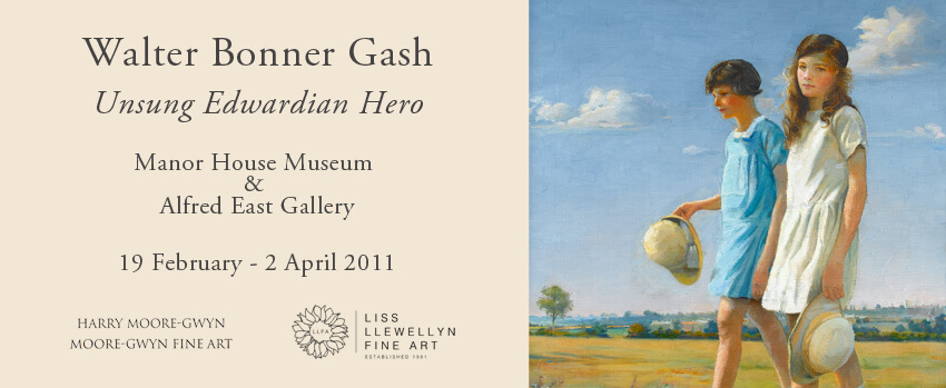 Walter Bonner Gash - Unsung Edwardian Hero / Manor House Museum & Alfred East Gallery / 19 February - 2 April 2011