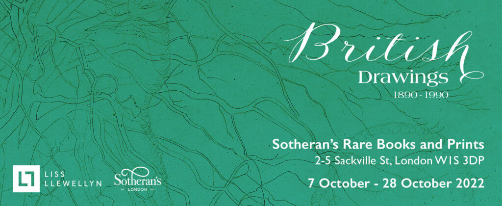 British Drawings Exhibition at Sotheran’s Rare Books and Prints.